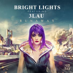 Download track Runaway (Extended Mix) 3lau, Bright Lights