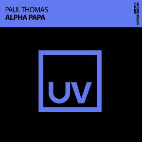 Download track Alpha Papa (Extended Mix) Paul Thomas