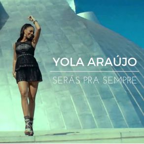 Download track Sera? S Pra Sempre Yola Araújo