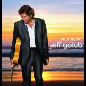 Download track If I Ever Lose This Heaven Jeff Golub