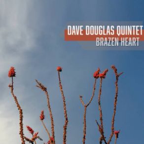 Download track Ocean Spray Dave Douglas Quintet