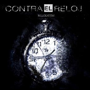 Download track Contra El Reloj Melodicow