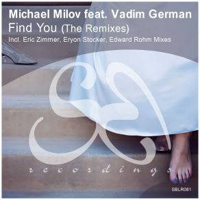 Download track Find You (Eric Zimmer Remix) Michael Milov, Vadim German