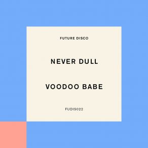 Download track Voodoo Babe (Phonk D Remix) Never Dull