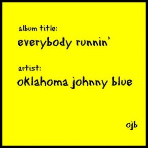 Download track Standing In The Sunshine Oklahoma Johnny Blue