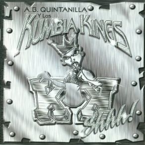 Download track Why Did You A. B. Quintanilla, Kumbia Kings