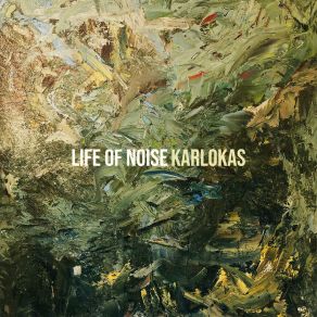 Download track Life Of Noise Karlokas