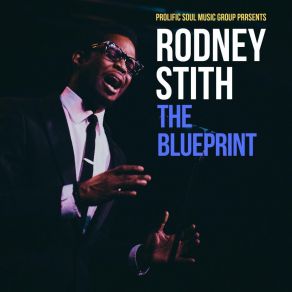 Download track The Blueprint Rodney Stith