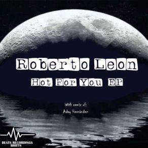 Download track Hot For You (Aday Hernández Remix) Roberto León