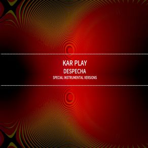 Download track DESPECHA (Edit Instrumental) Kar Play