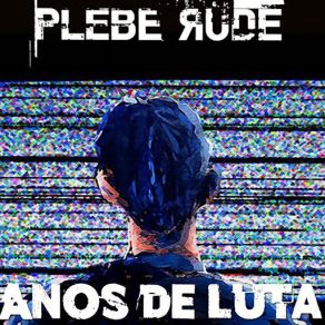 Download track Anos De Luta Plebe Rude