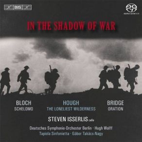 Download track 2. Frank Bridge: Oration Steven Isserlis, Deutsches Symphonie - Orchester Berlin, Tapiola Sinfonietta