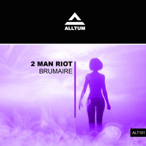 Download track Brumaire 2 Man Riot