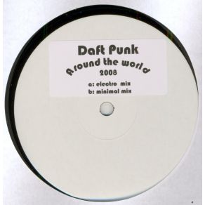 Download track Around The World 2008 (Electro Mix) Daft Punk