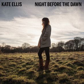 Download track Night Before The Dawn Kate Ellis