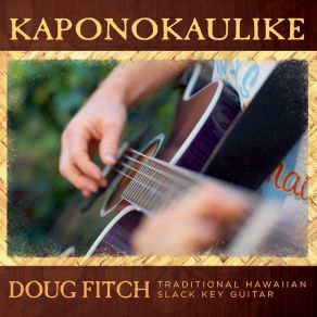 Download track Wa'ahila Doug Fitch