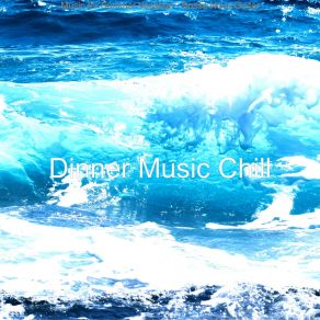 Download track Serene Ambience For Summertime Dinner Music Chill