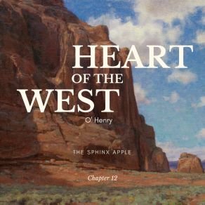 Download track Heart Of The West - Chapter 12 (The Sphinx Apple), Pt. 4 (Original Mix) Traditionally Epic Studios