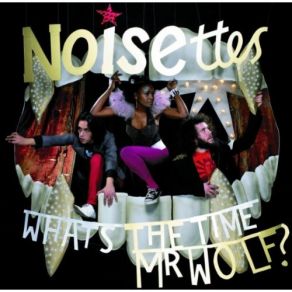 Download track The Count Of Monte Christo The Noisettes