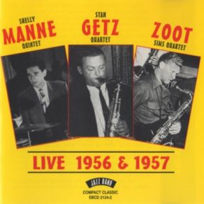 Download track Bea's Flat Zoot Sims Quartet, Stan Getz Quartet, Shelly Manne Quintet