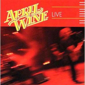 Download track On Fire For You Baby April Wine