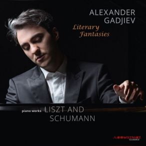 Download track Kreisleriana, Op. 16 V. Sehr Lebhaft Alexander Gadjiev