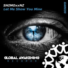 Download track Let Me Show You Mine (Radio Edit) SHIMOxxNZ