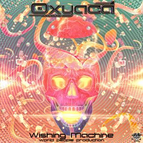 Download track Wishing Machine Oxyaca