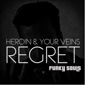 Download track Waltz Of Regret Heroin, Your Veins