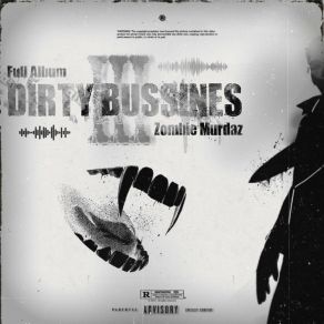 Download track Dirty Bussines Zombie Murdaz