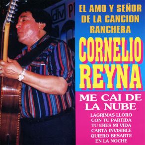Download track Quiero Besarte En La Noche Cornelio Reyna