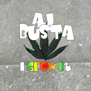 Download track I Grow It (DJ Asa Remix) AJ Busta