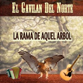 Download track Aunque Ya No Estes Conmigo El Gavilan Del Norte