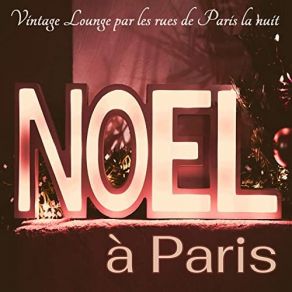 Download track Vintage Noël Chic La Nuit Noire Lounge Music Club