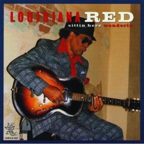 Download track E Street Bridge LOUISIANA RED