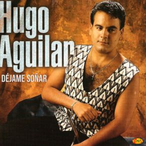 Download track Nadie Como A Ti Hugo Aguilar