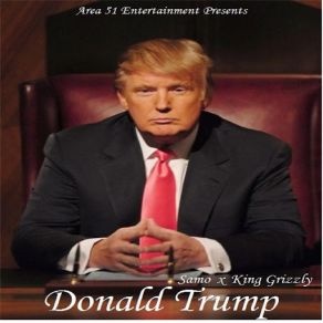 Download track Donald Trump (King Grizzly) Samo