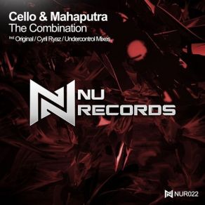 Download track The Combination (Original Mix) Cello & Mahaputra