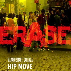 Download track Hip Move Carlos AAlvaro Smart | Carlos A