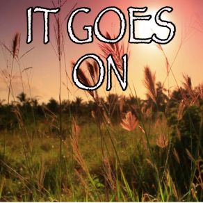 Download track It Goes On - Tribute To Zac Brown And Sir Rosevelt Billboard