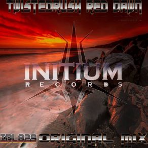 Download track Red Dawn (Original Mix) Twistedrush