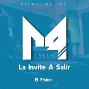 Download track La Invite A Salir El Fisher