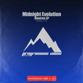 Download track Neutron Midnight Evolution