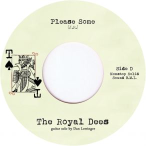 Download track Please Some (Alternate Take) The Royal Dees