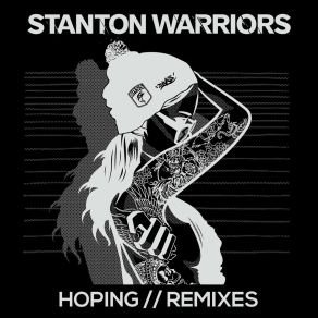 Download track Hoping (Jay Robinson Remix) Stanton Warriors