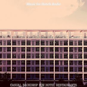 Download track Quartet Jazz Soundtrack For Classy Hotels Music For Hotels Radio