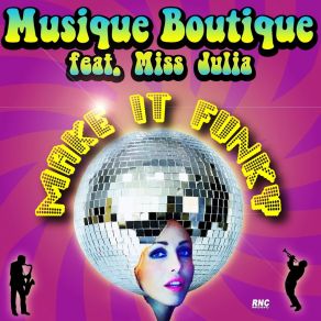 Download track Make It Funky (Extended Mix) Miss Julia