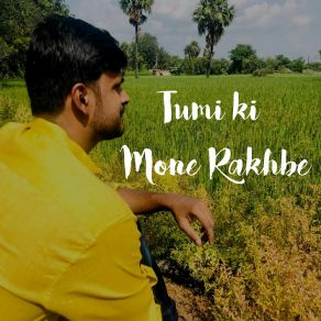 Download track Tumi Ki Mone Rakhbe (Original) Sudhamoy Karmakar