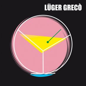 Download track Basura Lüger Grecò