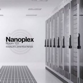 Download track Room 101 (James Monro Rmx) Nanoplex